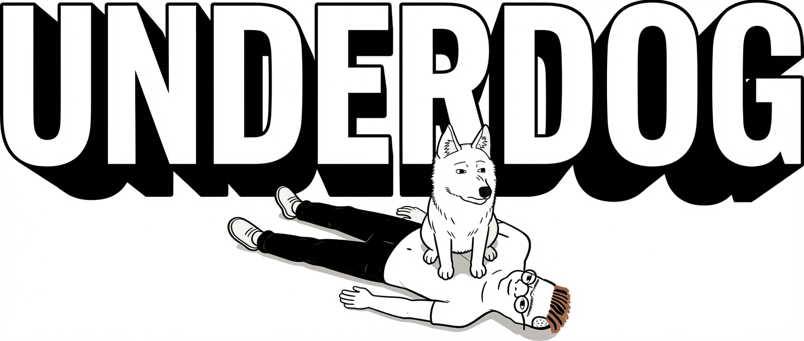 UNDERDOG - a person lying down with a dog sitting on their chest